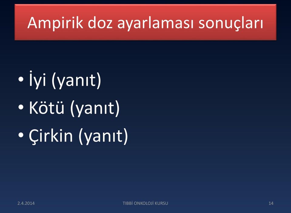 sonuçları İyi