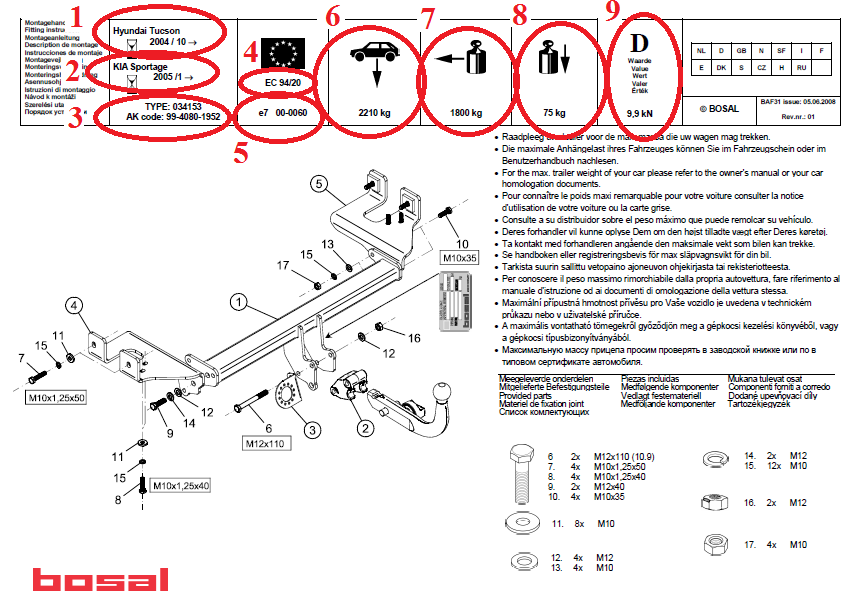 MONTAJ TALİMATI Montaj talimatında belirtilenler ; 1,2- çeki demiri kitinin uyduğu araç markaları, tipleri ve yaş aralıkları. örnekte bu çeki demiri HYUNDAI marka, TUCSON tipi, 10.