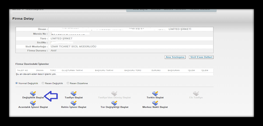 1. Değişiklik tescil başvurusu bölümünden, Değişiklik Başlat butonuna basılır. 2.