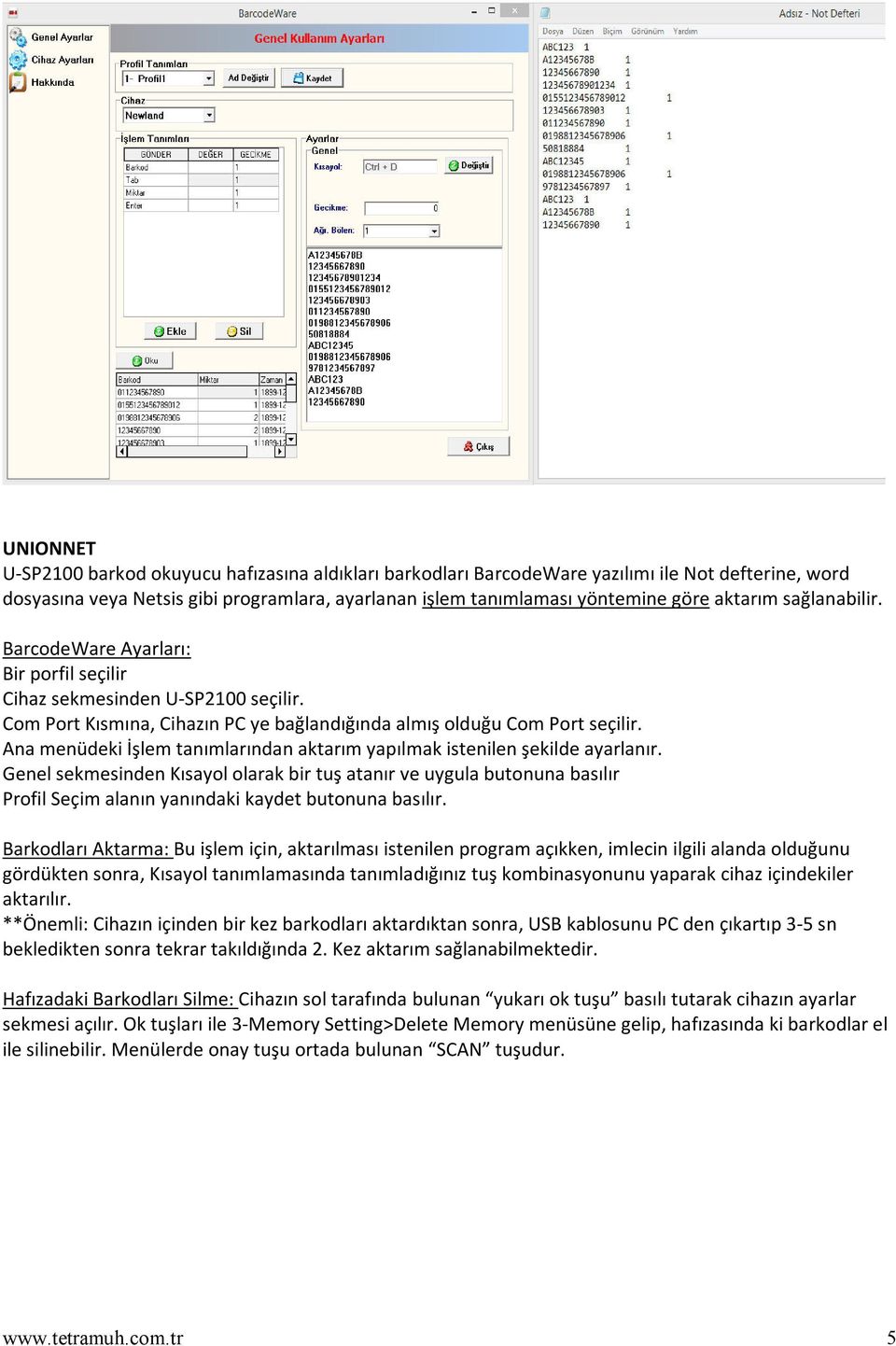 Genel sekmesinden Kısayol olarak bir tuş atanır ve uygula butonuna basılır Profil Seçim alanın yanındaki kaydet butonuna basılır.