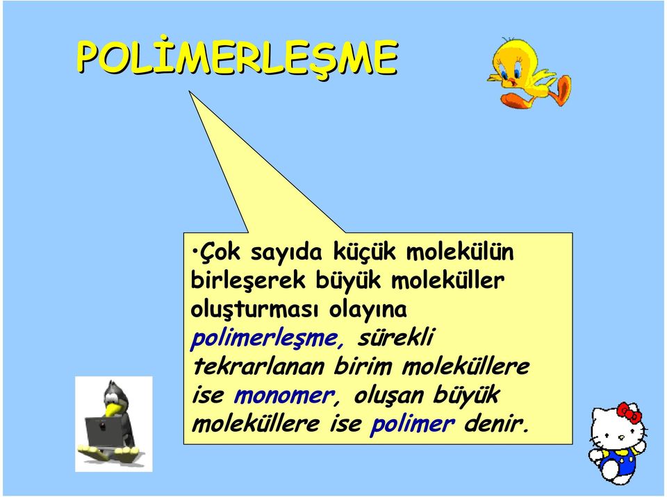 polimerleşme, sürekli tekrarlanan birim