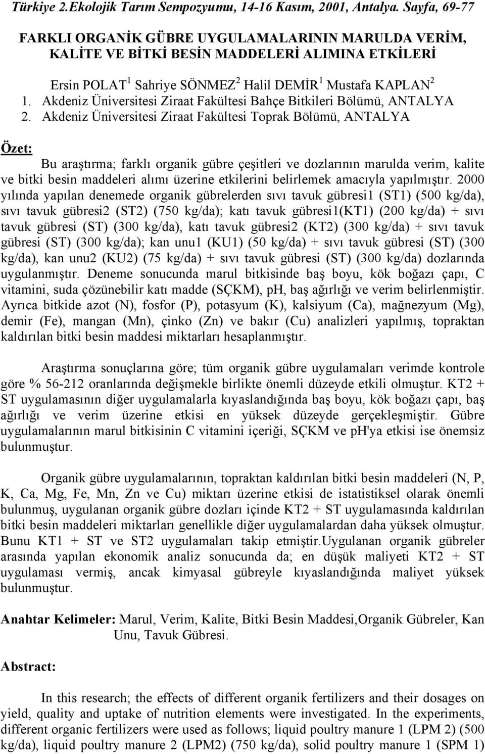 Akdeniz Üniversitesi Ziraat Fakültesi Bahçe Bitkileri Bölümü, ANTALYA 2.