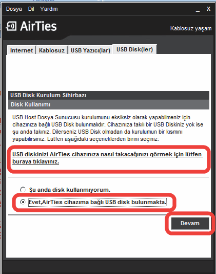 3.1.1.4 USB Disk Paylaşımı AirTies Tak&Paylaş Teknolojisi ile USB diskinizi tüm ağınıza AirTies cihazınız üzerinden paylaştırabilirsiniz.