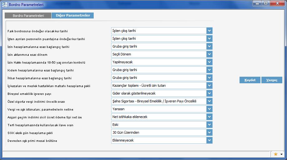 Diğer Parametreler Diğer parametreler sayfasından kaydedilen bilgiler şunlardır: Fark Bordrosuna Öndeğer Olacak Kur Tarihi İşten Ayrılan Personelin Puantajına Öndeğer Kur Tarihi Dövizli kullanımda
