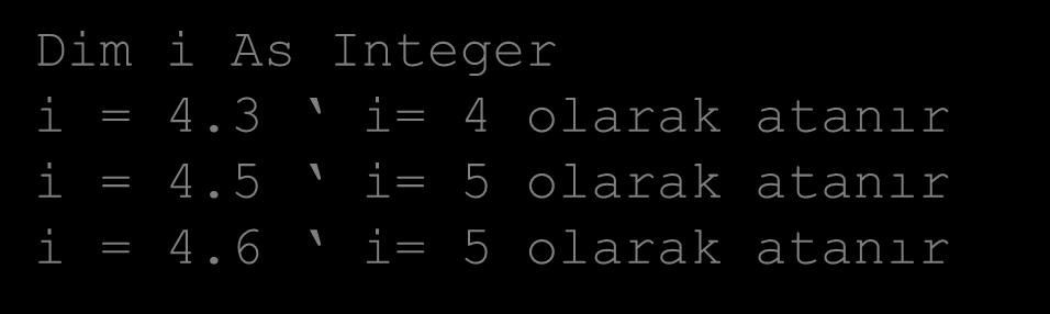 7 Byte, Integer, Long Byte, integer ve Long değişken tipleri tamsayı değerler için kullanılır.