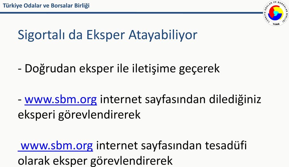 org internet sayfasından dilediğiniz eksperi