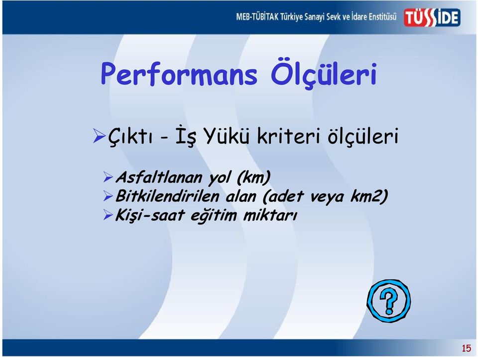 yol (km) Bitkilendirilen alan