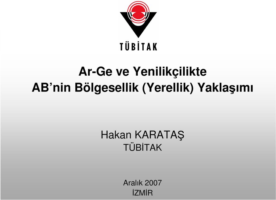 (Yerellik) Yaklaşımı