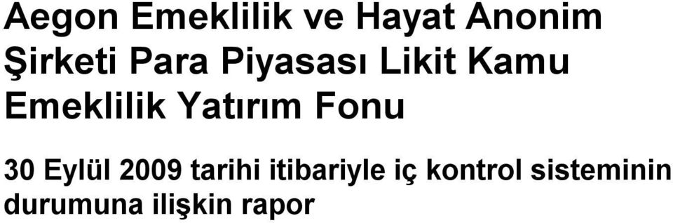 Yatırım Fonu 30 Eylül 2009 tarihi