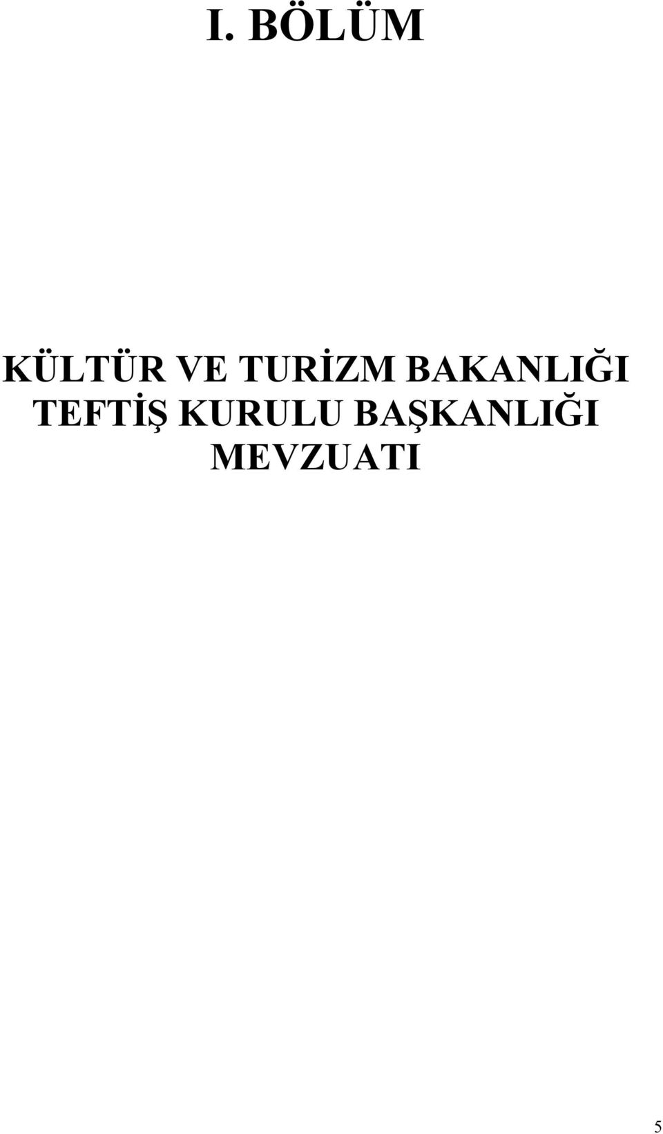 BAKANLIĞI TEFTİŞ