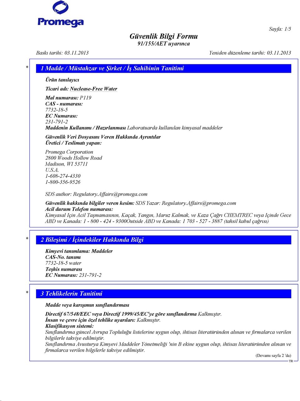 53711 U.S.A. 1-608-274-4330 1-800-356-9526 SDS author: Regulatory.Affairs@promega.