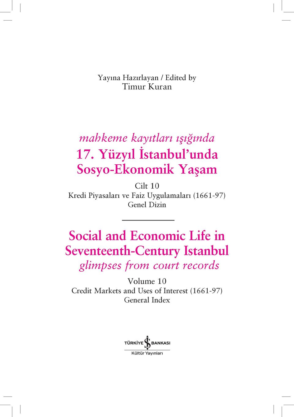 Uygulamaları (1661-97) Genel Dizin Social and Economic Life in Seventeenth-Century
