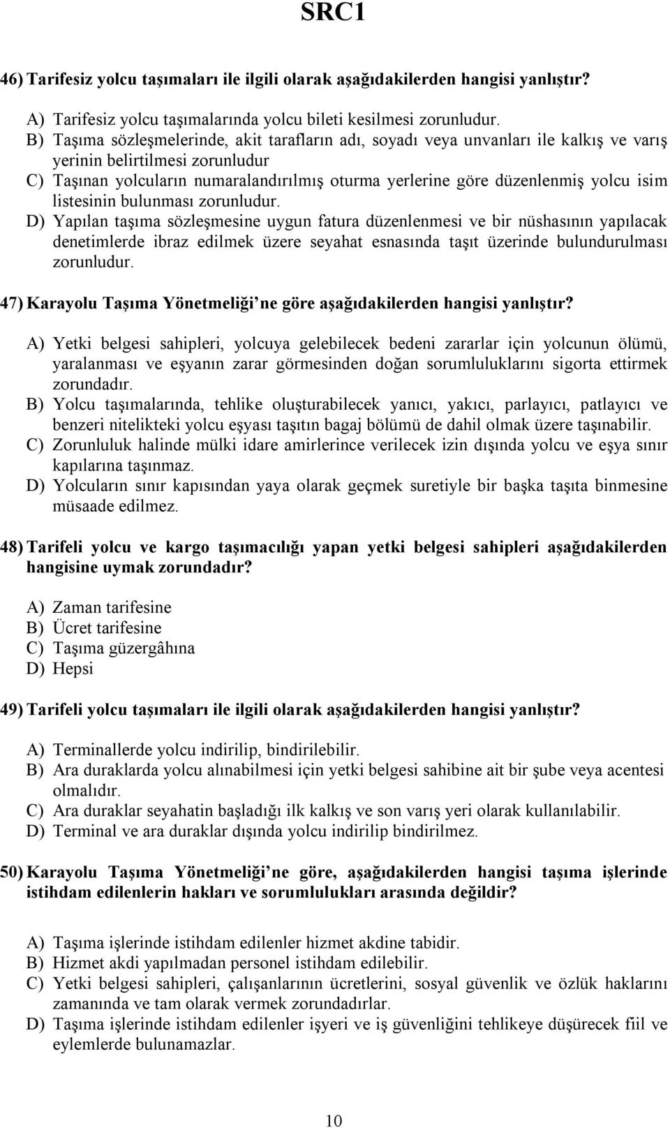 yolcu isim listesinin bulunması zorunludur.