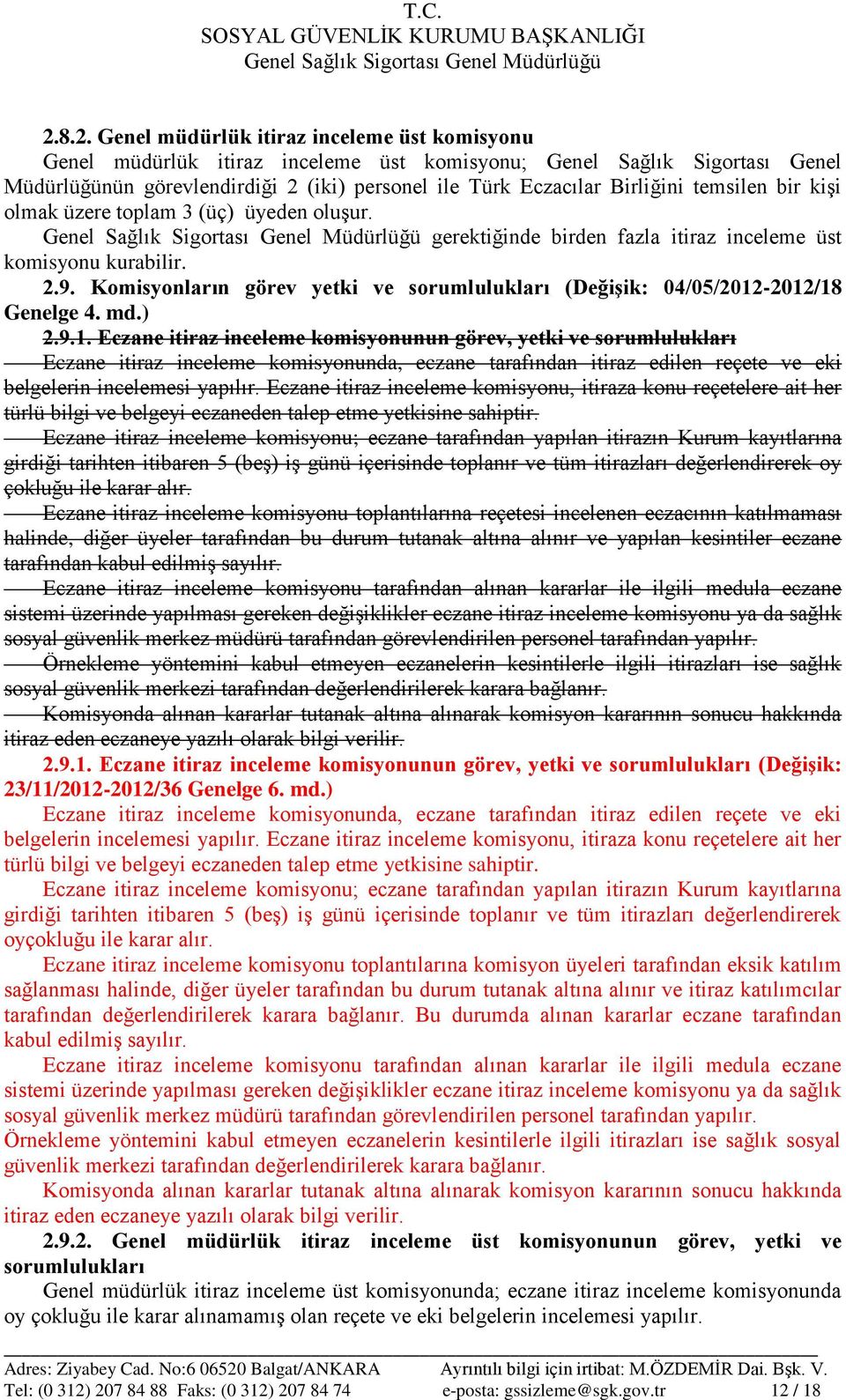 Komisyonların görev yetki ve sorumlulukları (Değişik: 04/05/2012