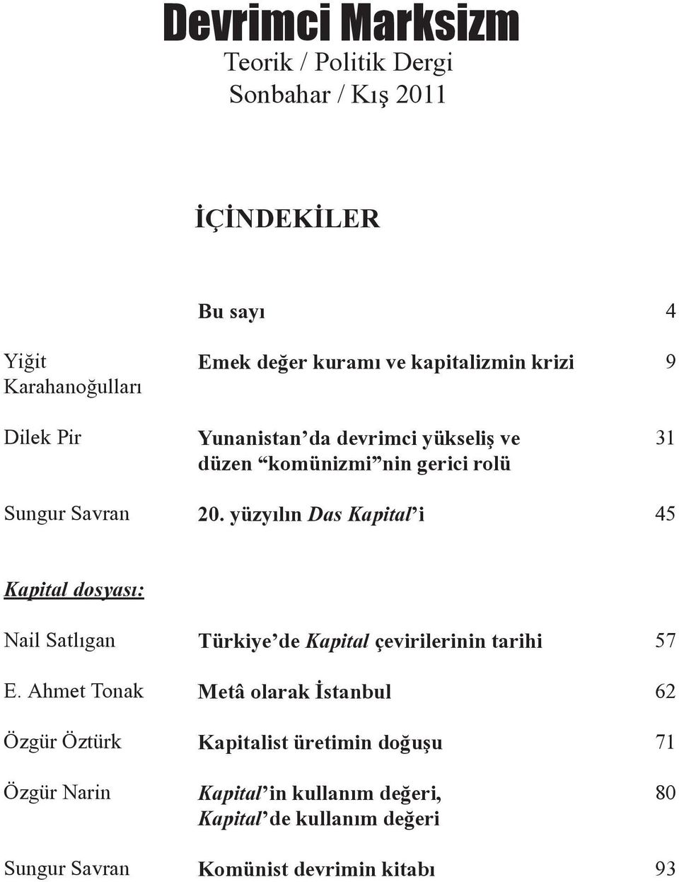 yüzyılın Das Kapital i 4 9 31 45 Kapital dosyası: Nail Satlıgan E.