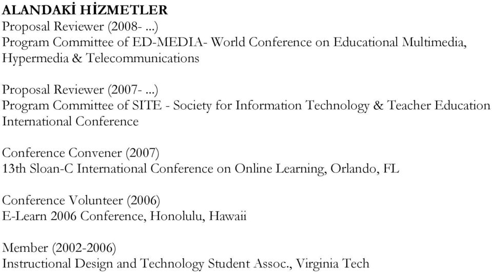 ..) Program Committee of SITE - Society for Information Technology & Teacher Education International Conference Conference Convener