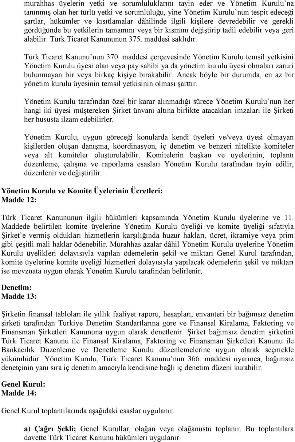 Türk Ticaret Kanunu nun 370.