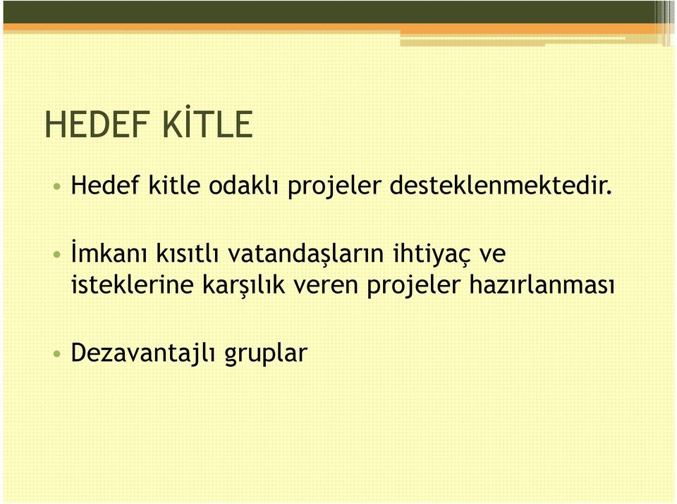 İmkanı kısıtlı vatandaşların ihtiyaç ve