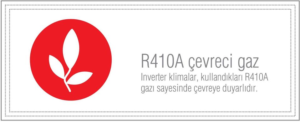 kullandıkları R410A