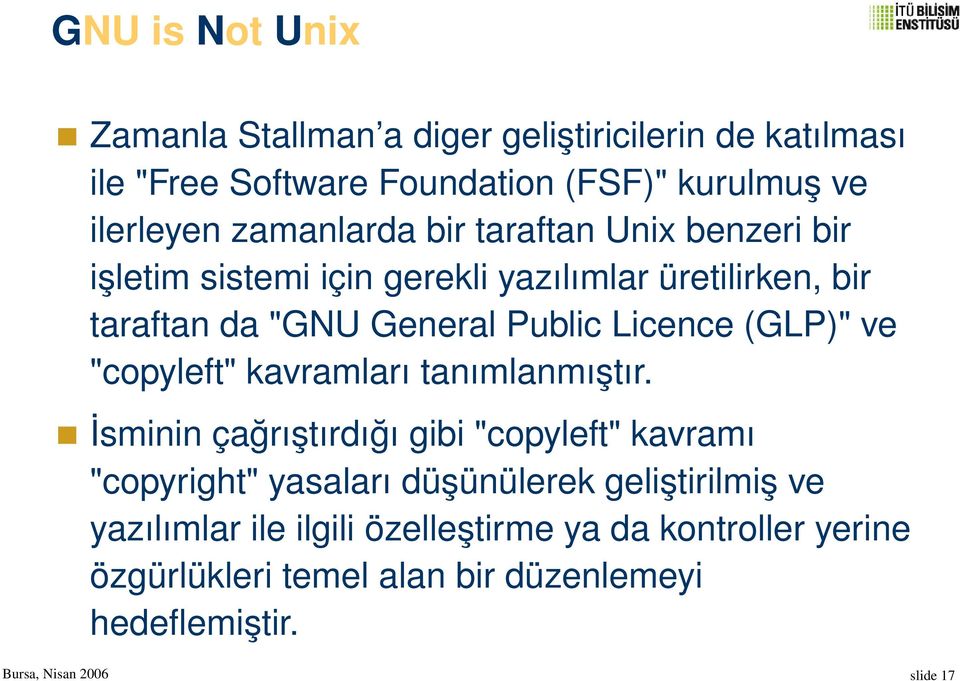 Licence (GLP)" ve "copyleft" kavramları tanımlanmıştır.