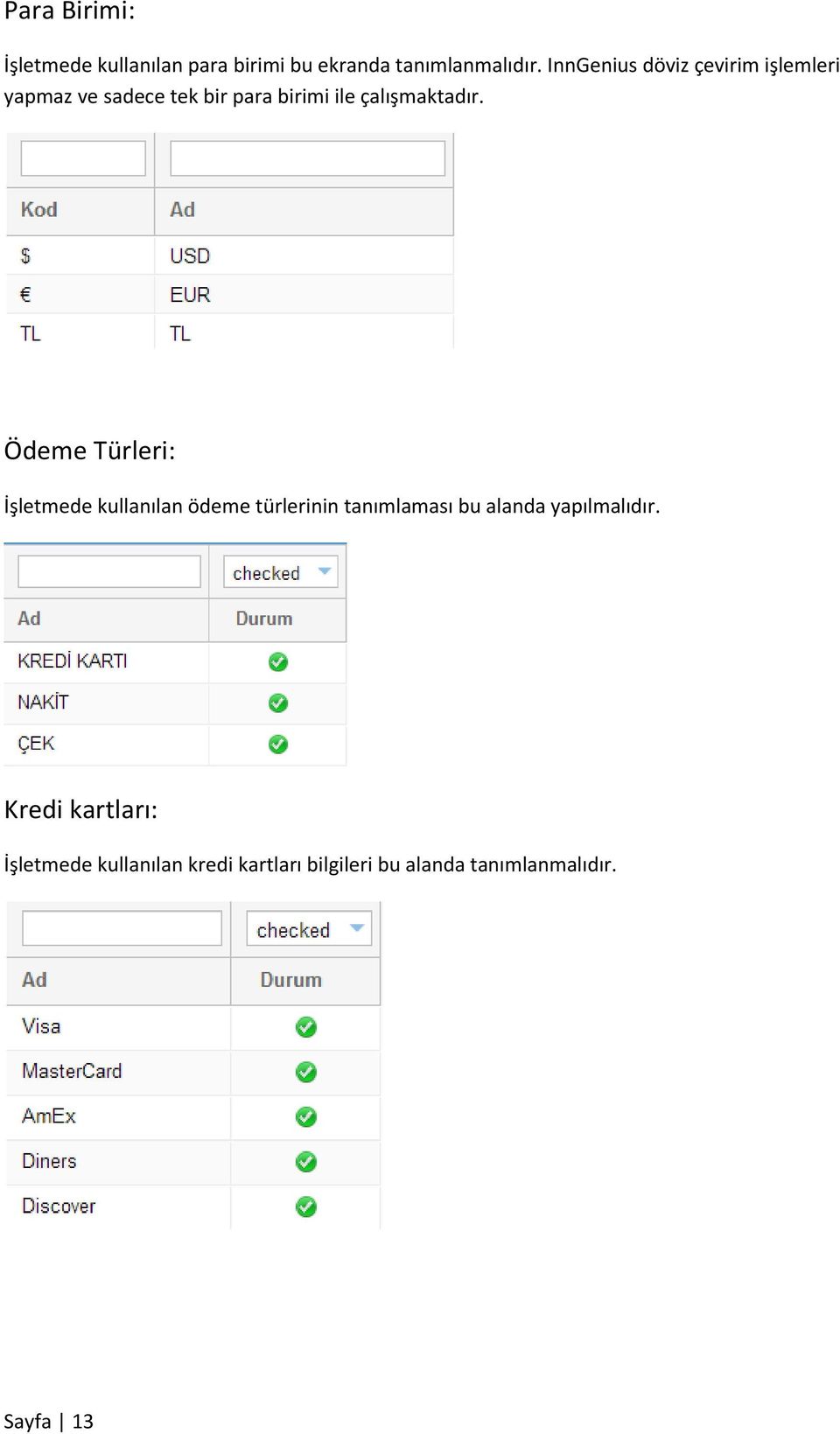 çalışmaktadır.