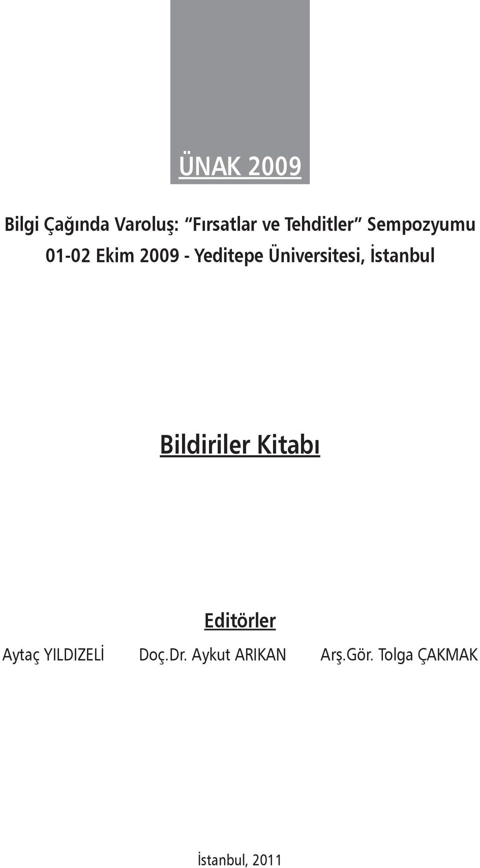 Üniversitesi, İstanbul Bildiriler Kitabı Editörler