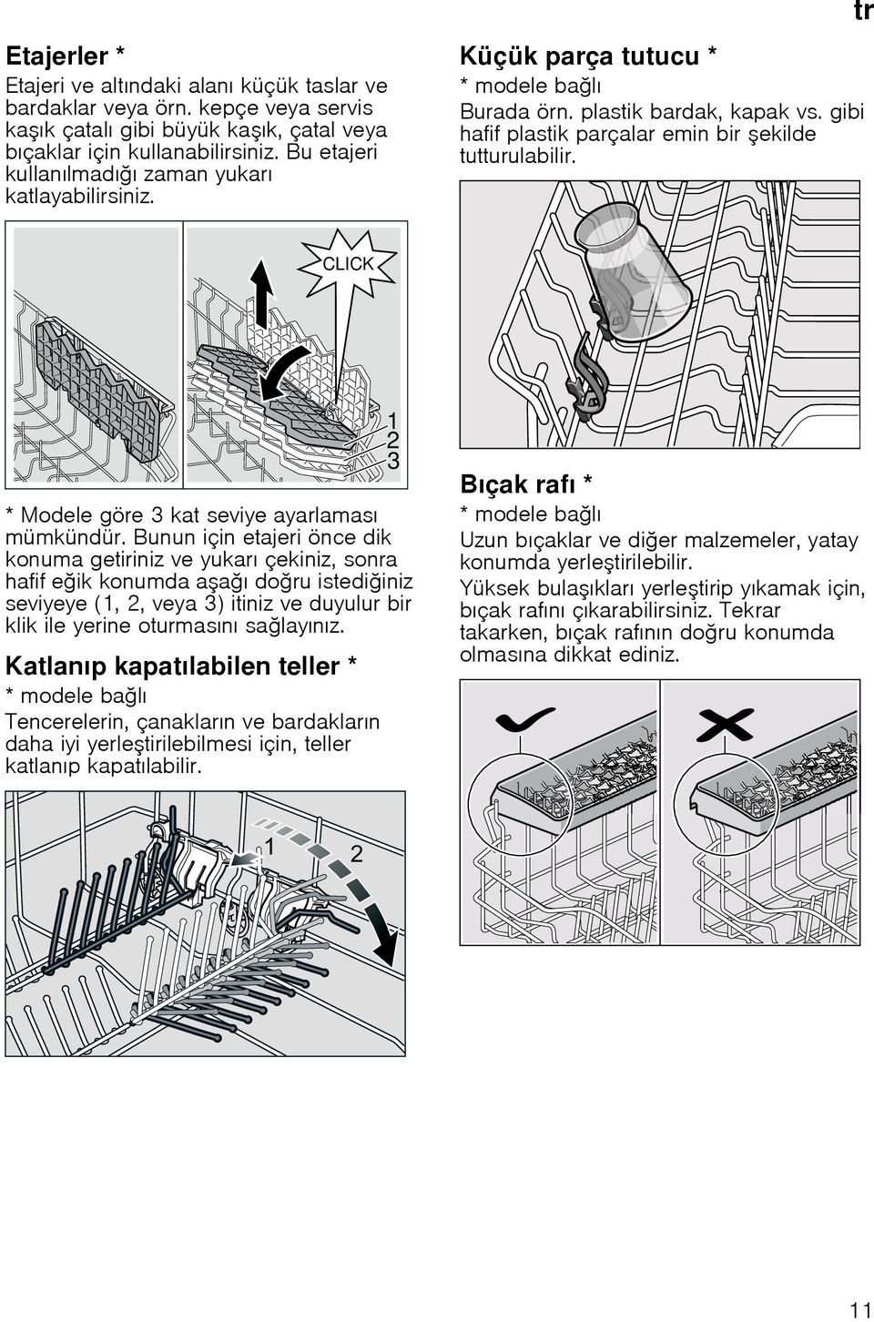 tr * Modele göre 3 kat seviye ayarlaması mümkündür.