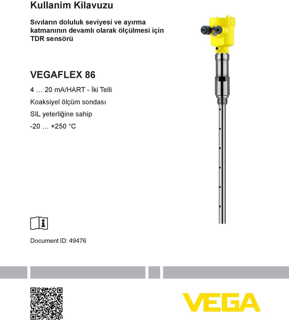 VEGAFLEX 86 4 20 ma/hart - İki Telli Koaksiyel ölçüm