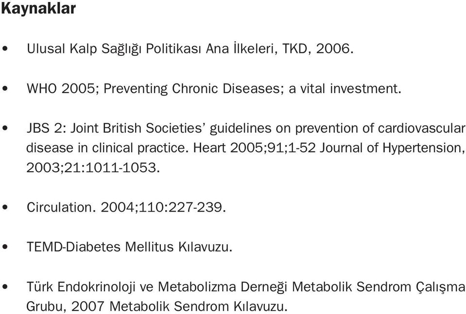 JBS 2: Joint British Societies guidelines on prevention of cardiovascular disease in clinical practice.