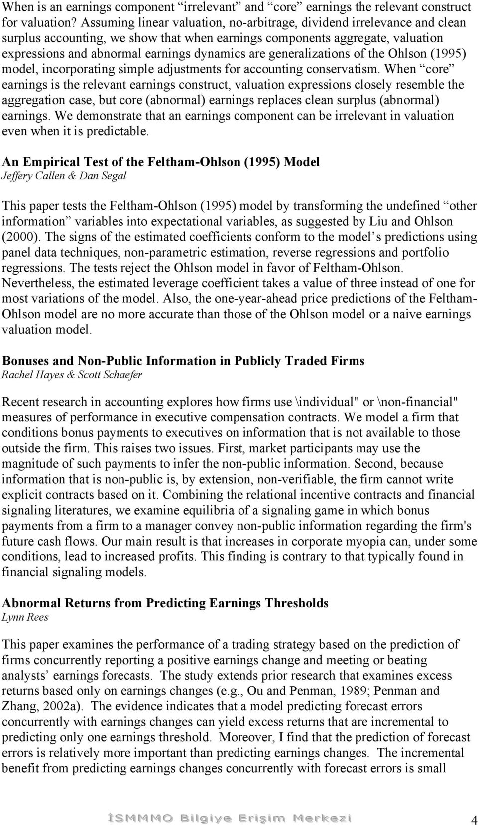 generalizations of the Ohlson (1995) model, incorporating simple adjustments for accounting conservatism.