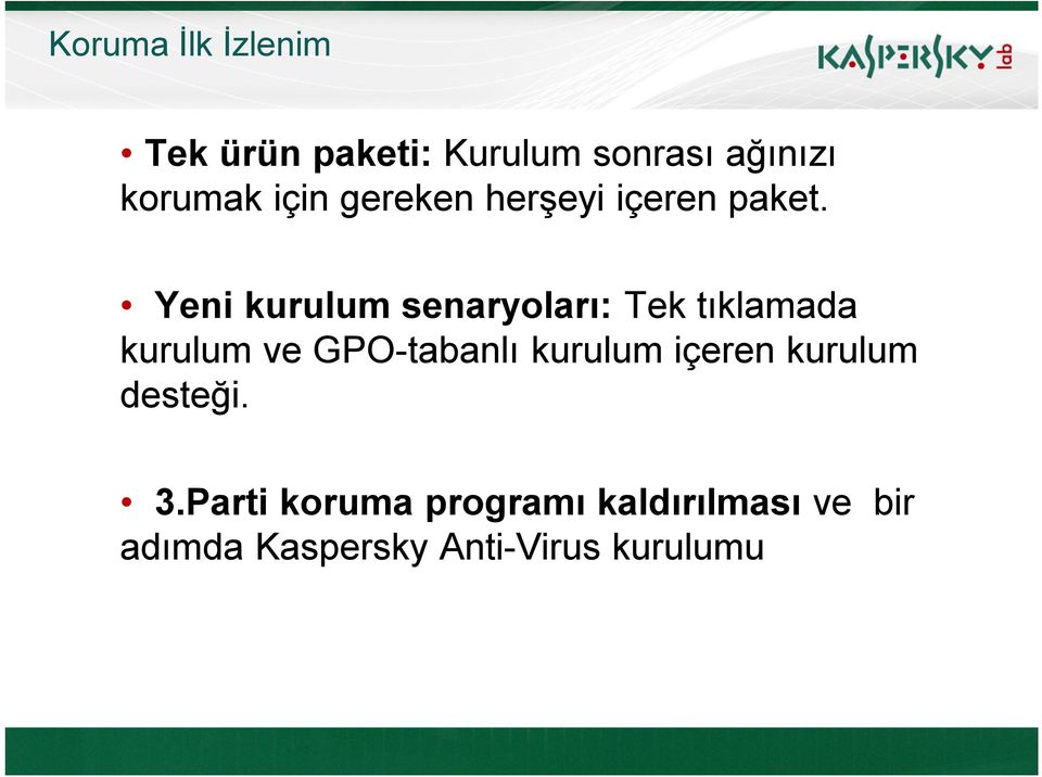 Yeni kurulum senaryoları: Tek tıklamada kurulum ve GPO-tabanlı