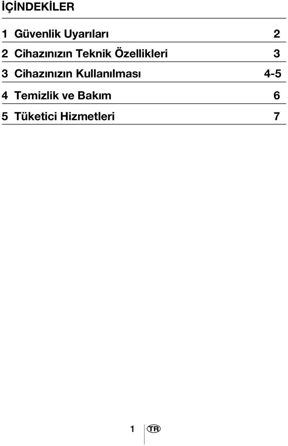 Cihazınızın Kullanılması 4-5 4