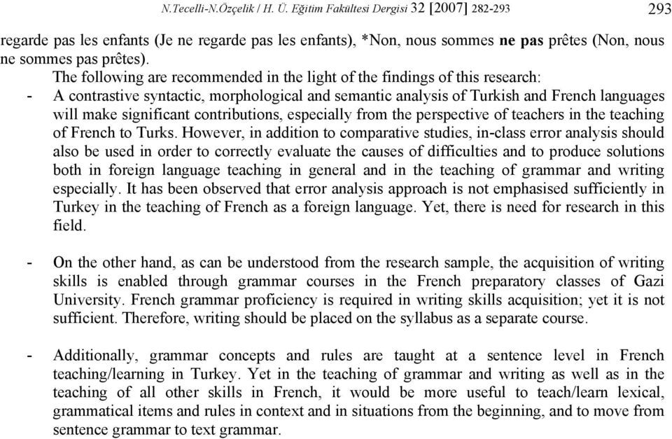 contributions, especially from the perspective of teachers in the teaching of French to Turks.