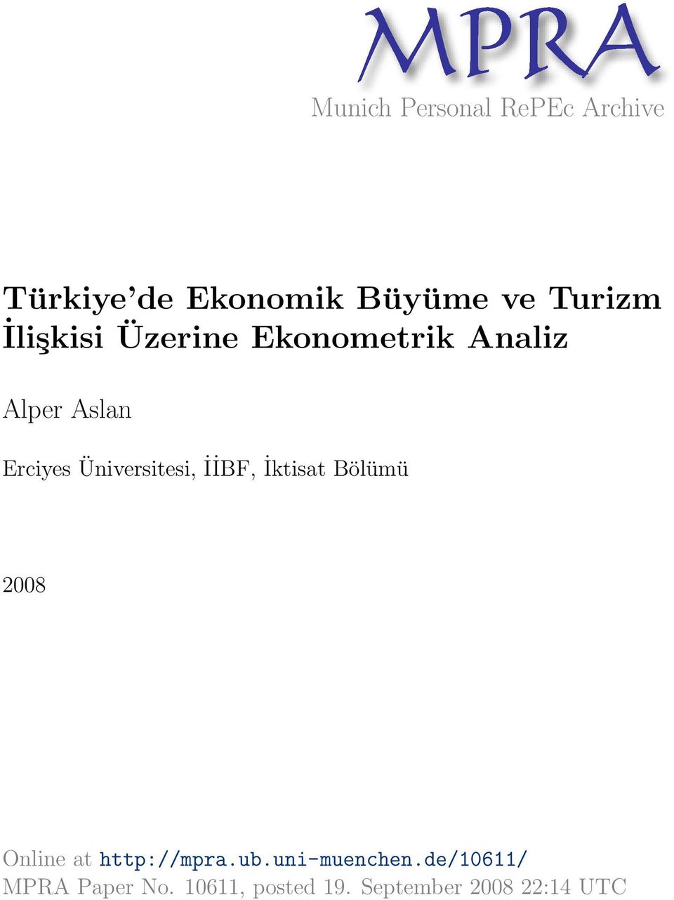 Üniversitesi, İİBF, İktisat Bölümü 2008 Online at http://mpra.ub.