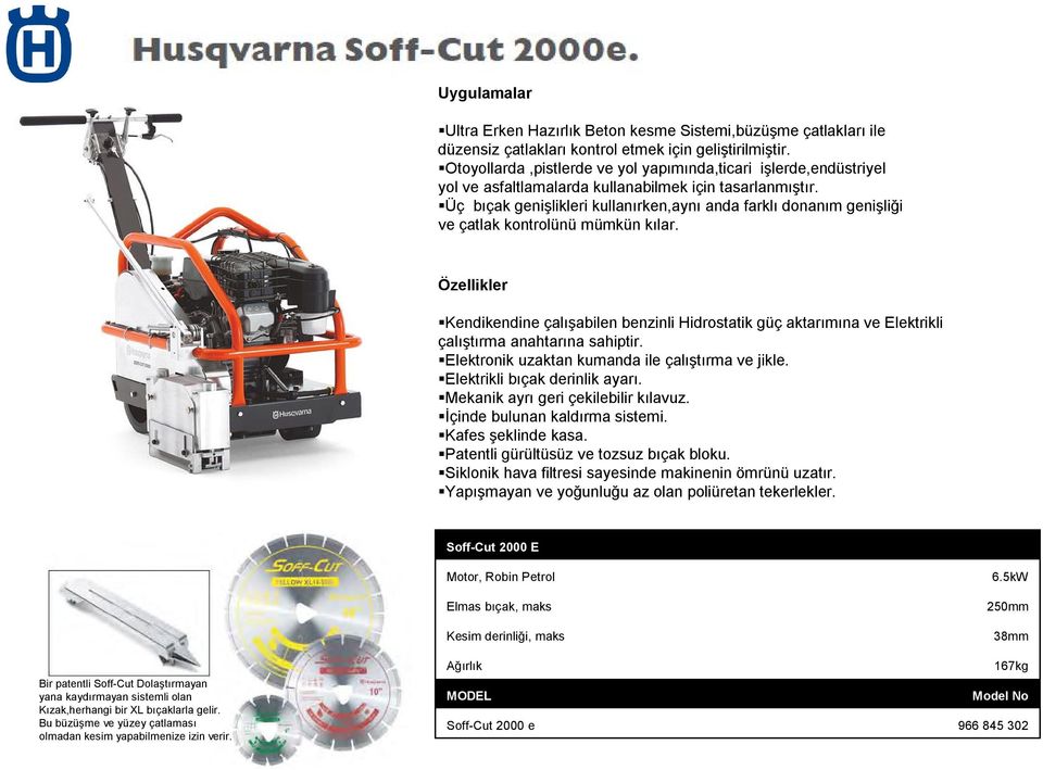 Kendikendine çalışabilen benzinli Hidrostatik güç aktarımına ve Elektrikli çalıştırma anahtarına sahiptir. Elektronik uzaktan kumanda ile çalıştırma ve jikle. Elektrikli bıçak derinlik ayarı.