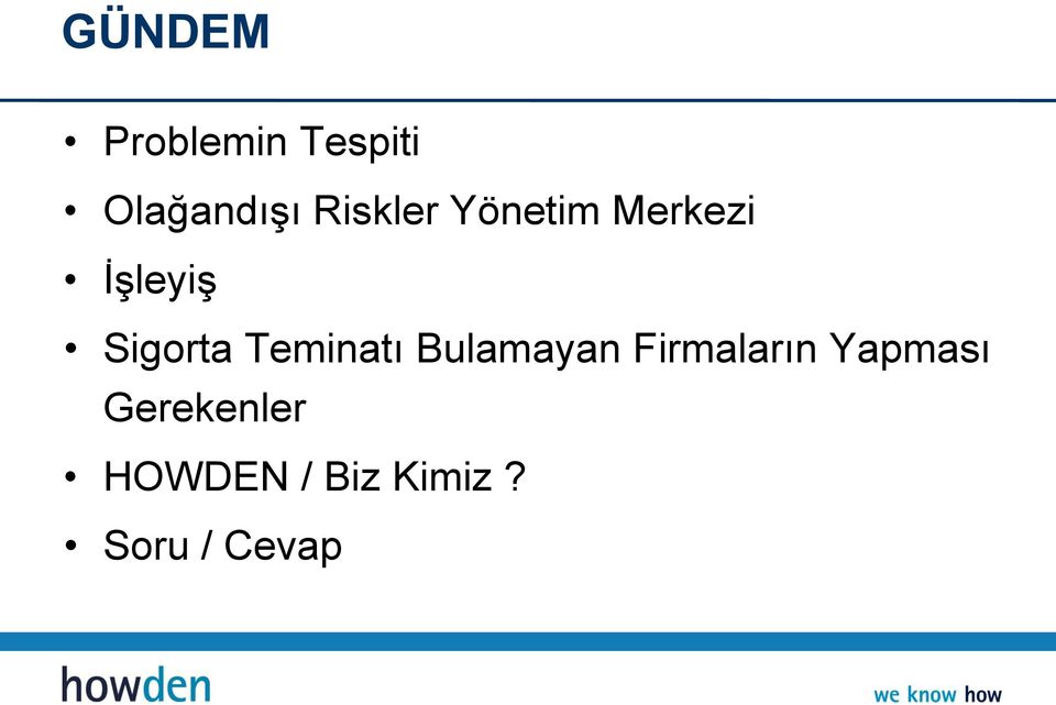 Teminatı Bulamayan Firmaların Yapması