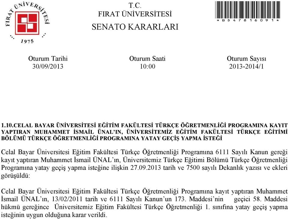 Eğitimi Bölümü Türkçe Öğretmenliği Programına yatay geçiş yapma isteğine ilişkin 27.09.