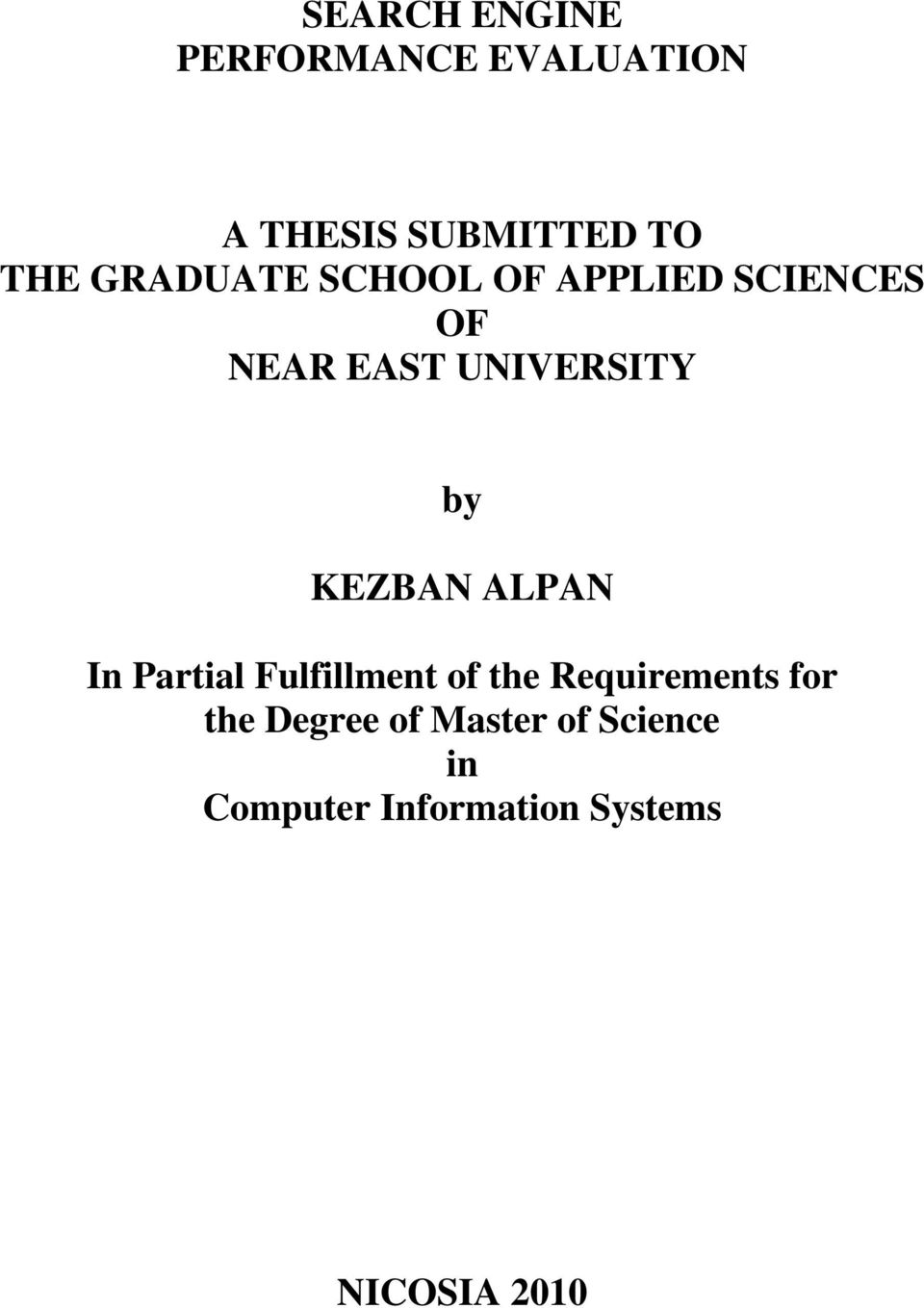 KEZBAN ALPAN In Partial Fulfillment of the Requirements for the