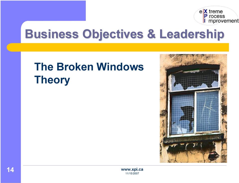 broken windows Fix them Warn the one