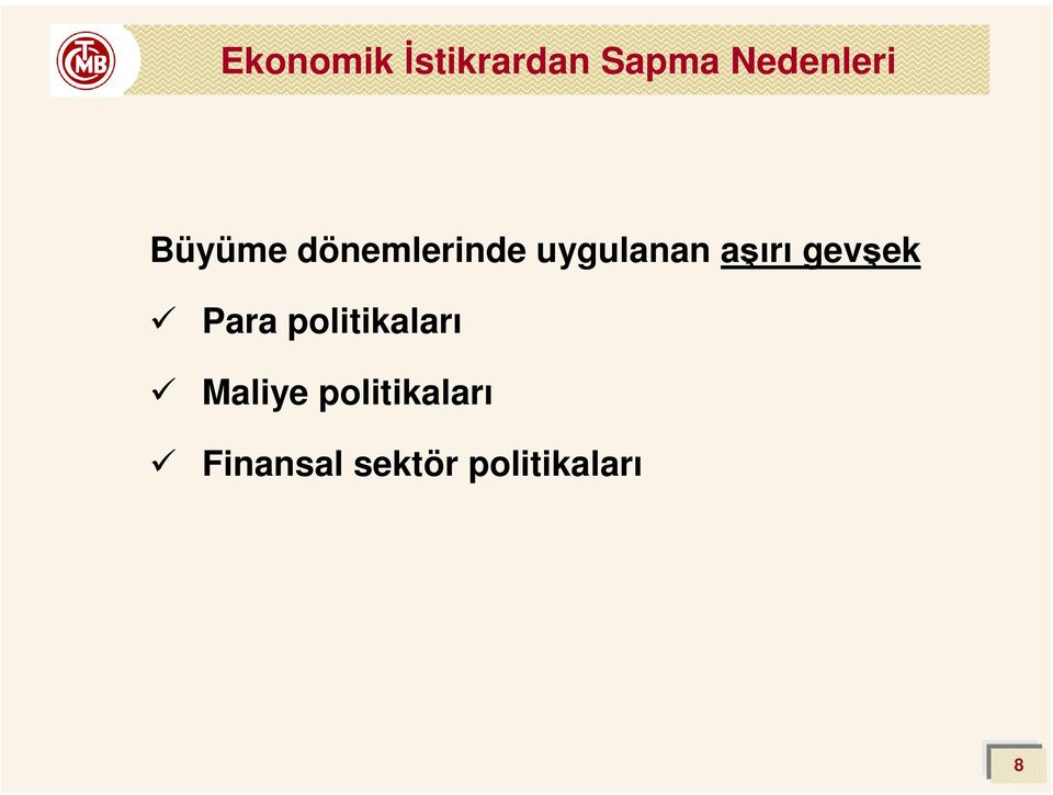 gevşek Para politikaları Maliye