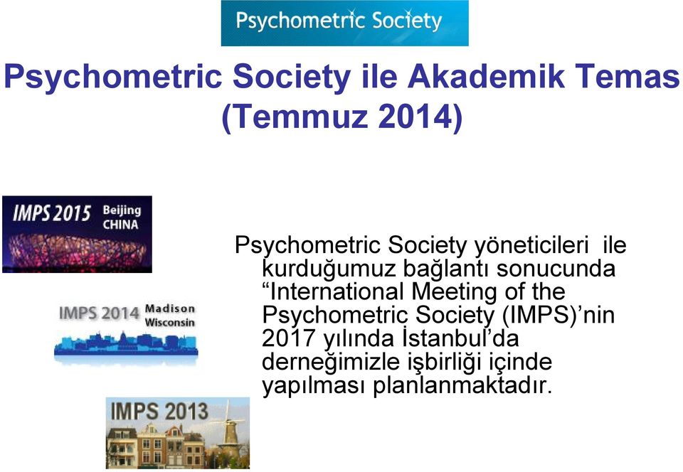 sonucunda International Meeting of the Psychometric Society
