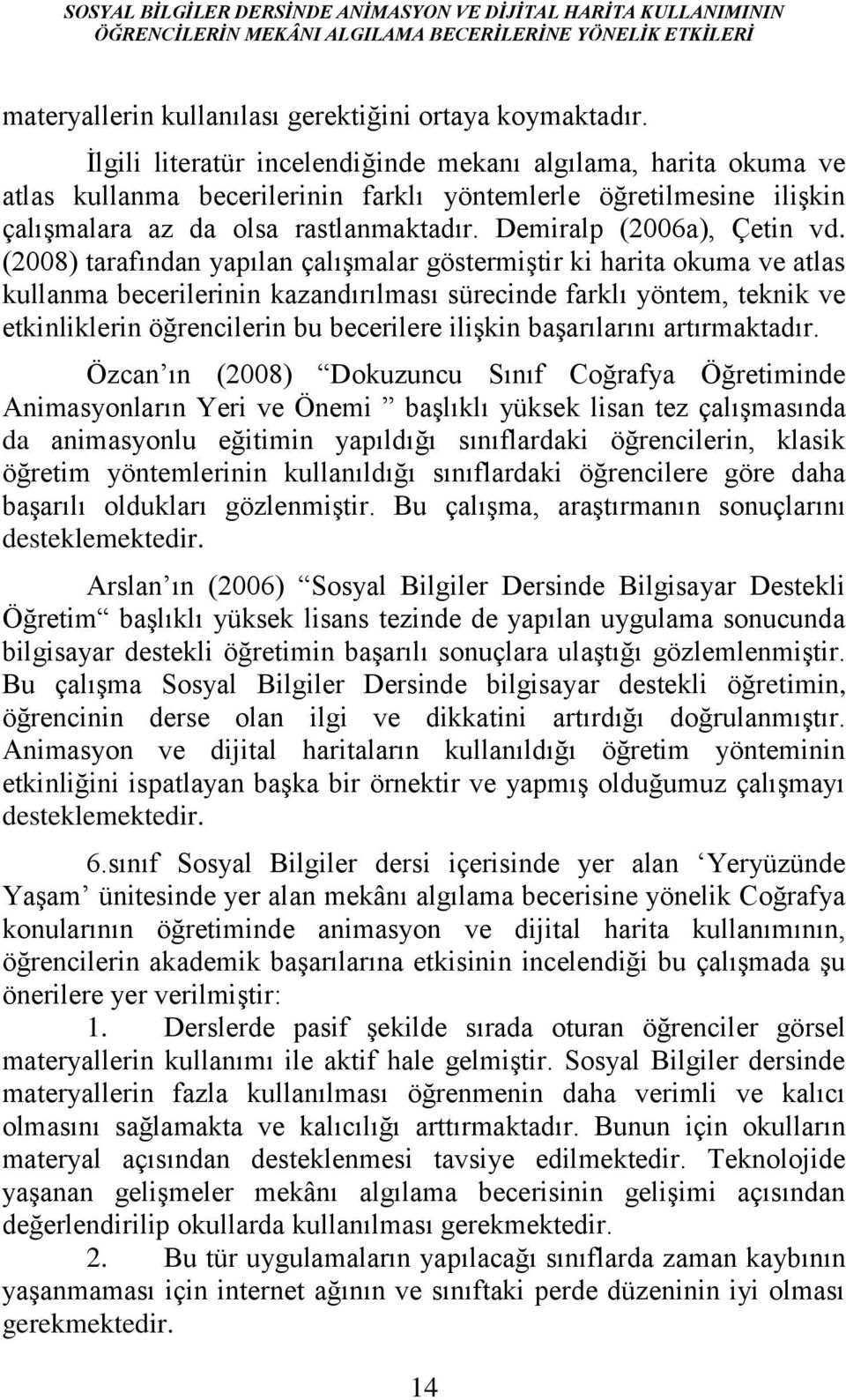 Demiralp (2006a), Çetin vd.