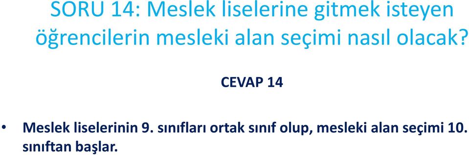 CEVAP 14 Meslek liselerinin 9.