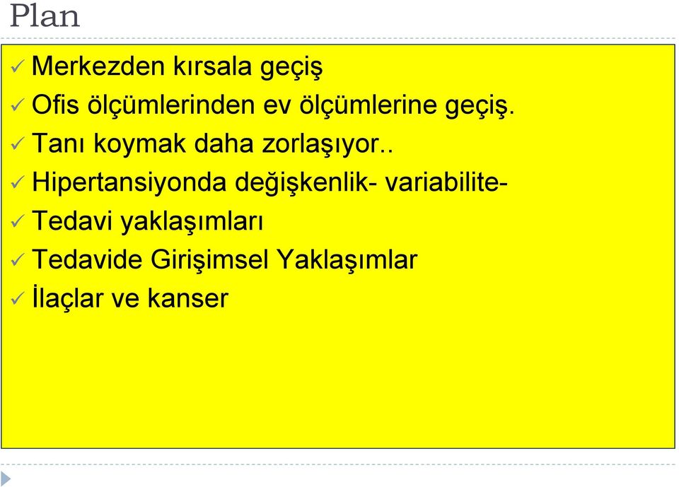 . Hipertansiyonda değişkenlik- variabilite- Tedavi