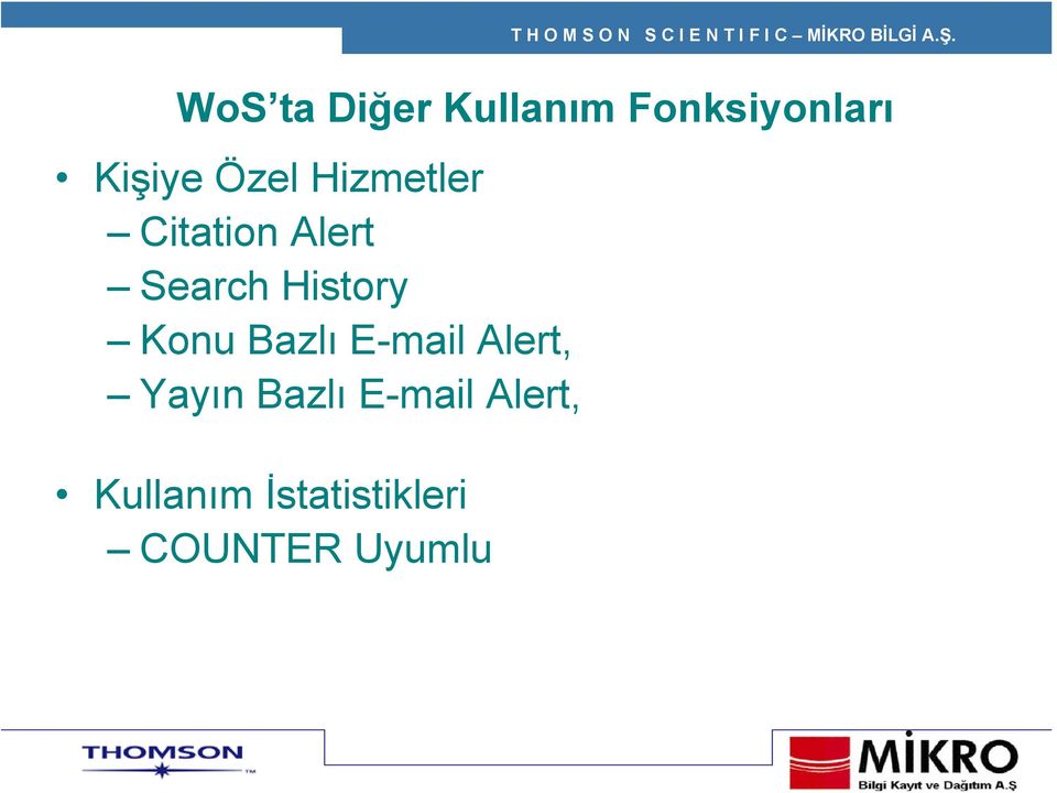 Konu Bazlı E-mail Alert, Yayın Bazlı E-mail