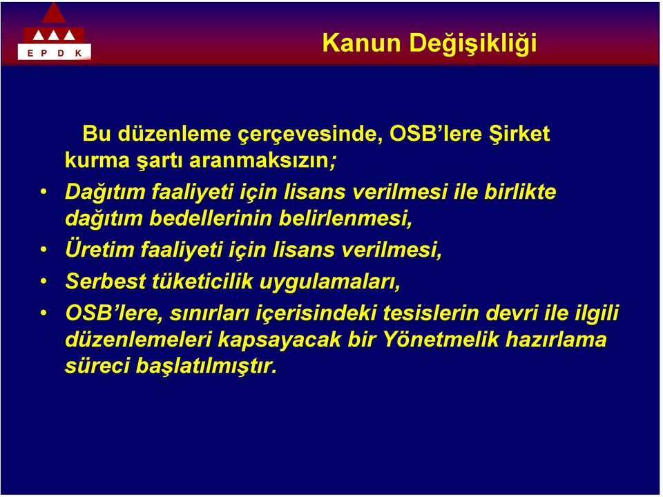 faaliyeti için lisans verilmesi, Serbest tüketicilik uygulamaları, OSB lere, sınırları