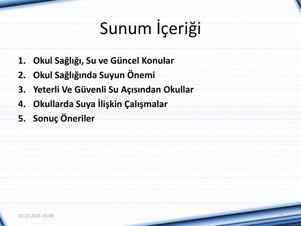 Okul Sağlığında Suyun Önemi 3.