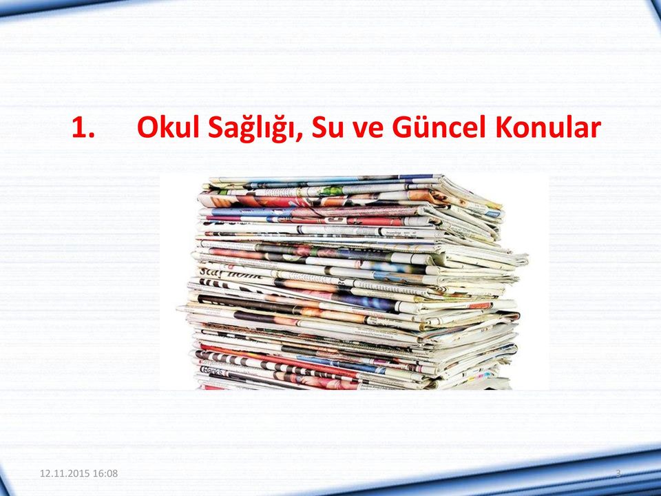 ve Güncel