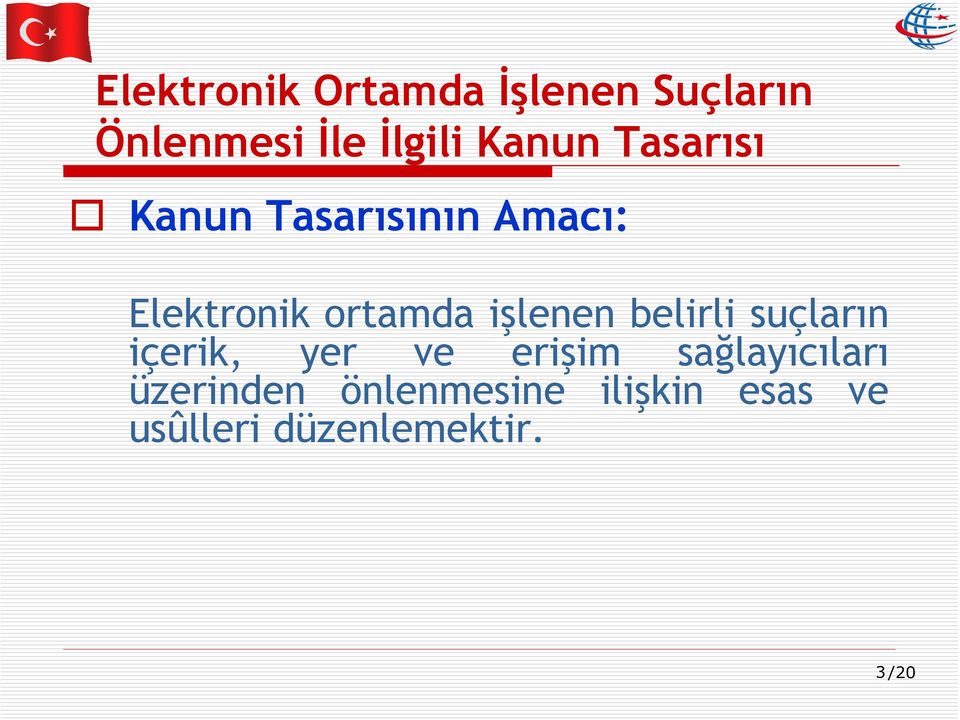 işlenen belirli suçların içerik, yer ve erişim sağlayıcıları