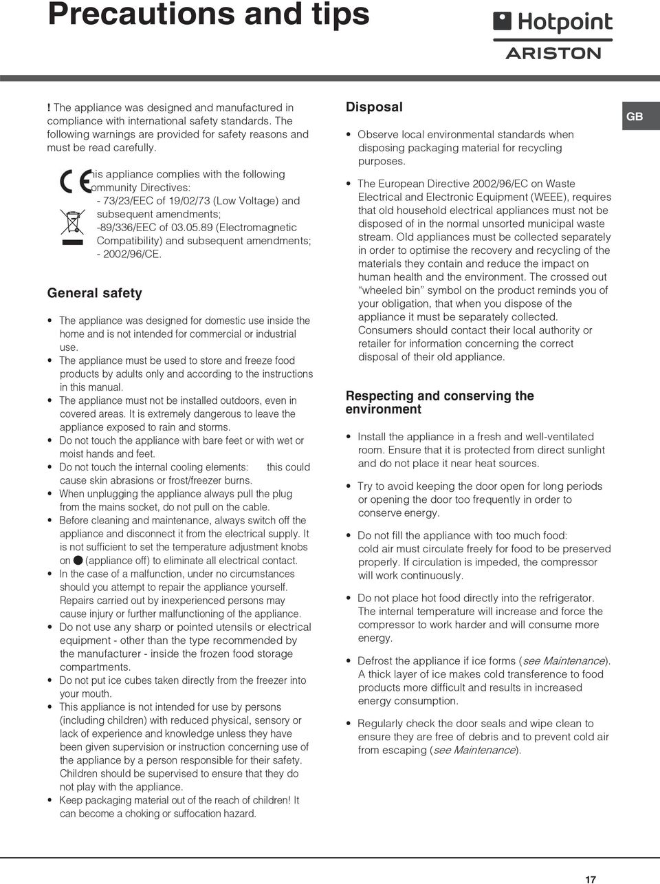 89 (Electromagnetic Compatibility) and subsequent amendments; - 2002/96/CE.